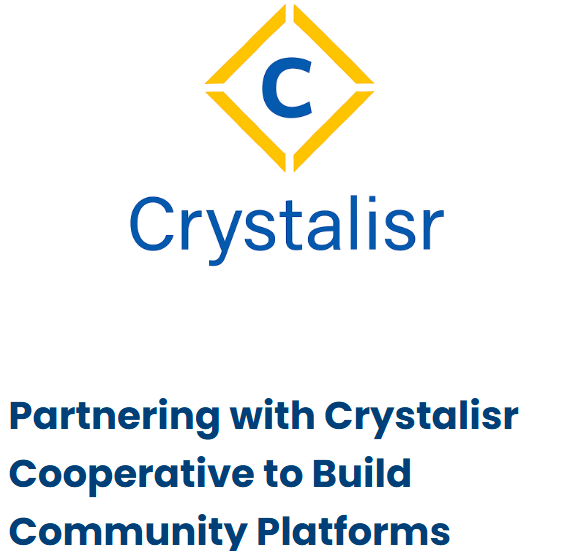 Partnering with Crystalisr Cooperative to Build Community Platforms